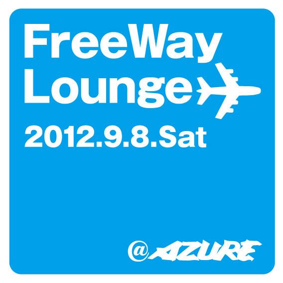 FreeWay Lounge @AZURE