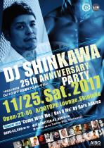 DJ SHINKAWA 25th ANNIVERSARY PARTY 　DJ シンカワ 25周年アニバーサリー 1464x2071 837kb