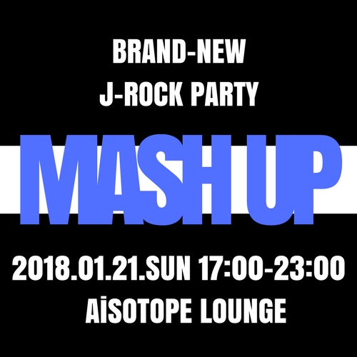 MASH UP 　BRAND-NEW J-ROCK PARTY
