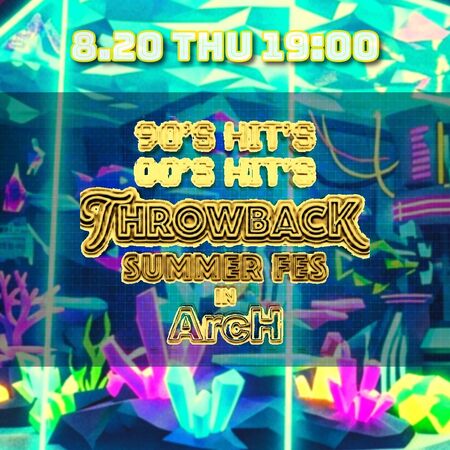ゲイバー ゲイイベント ゲイクラブイベント THROWBACK -Summer Fes In ArcH-