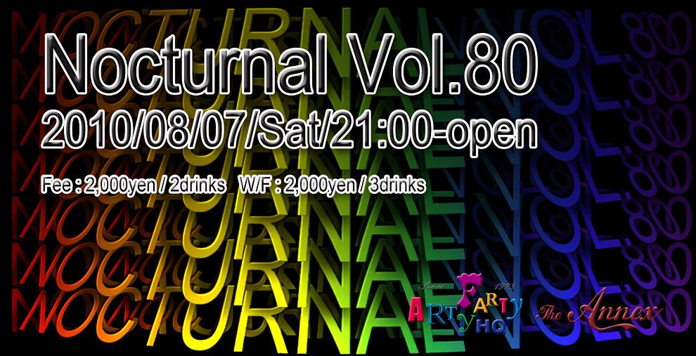 Nocturnal Vol.80  2010/08/07 sat