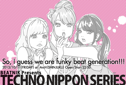 BEATNIK presents TECHNO NIPPON SERIES 420x283 147.2kb