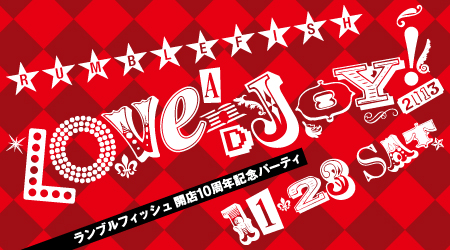 rumblefish 10th Anniversary Party “LOVE and JOY!”  - 450x250 141.8kb