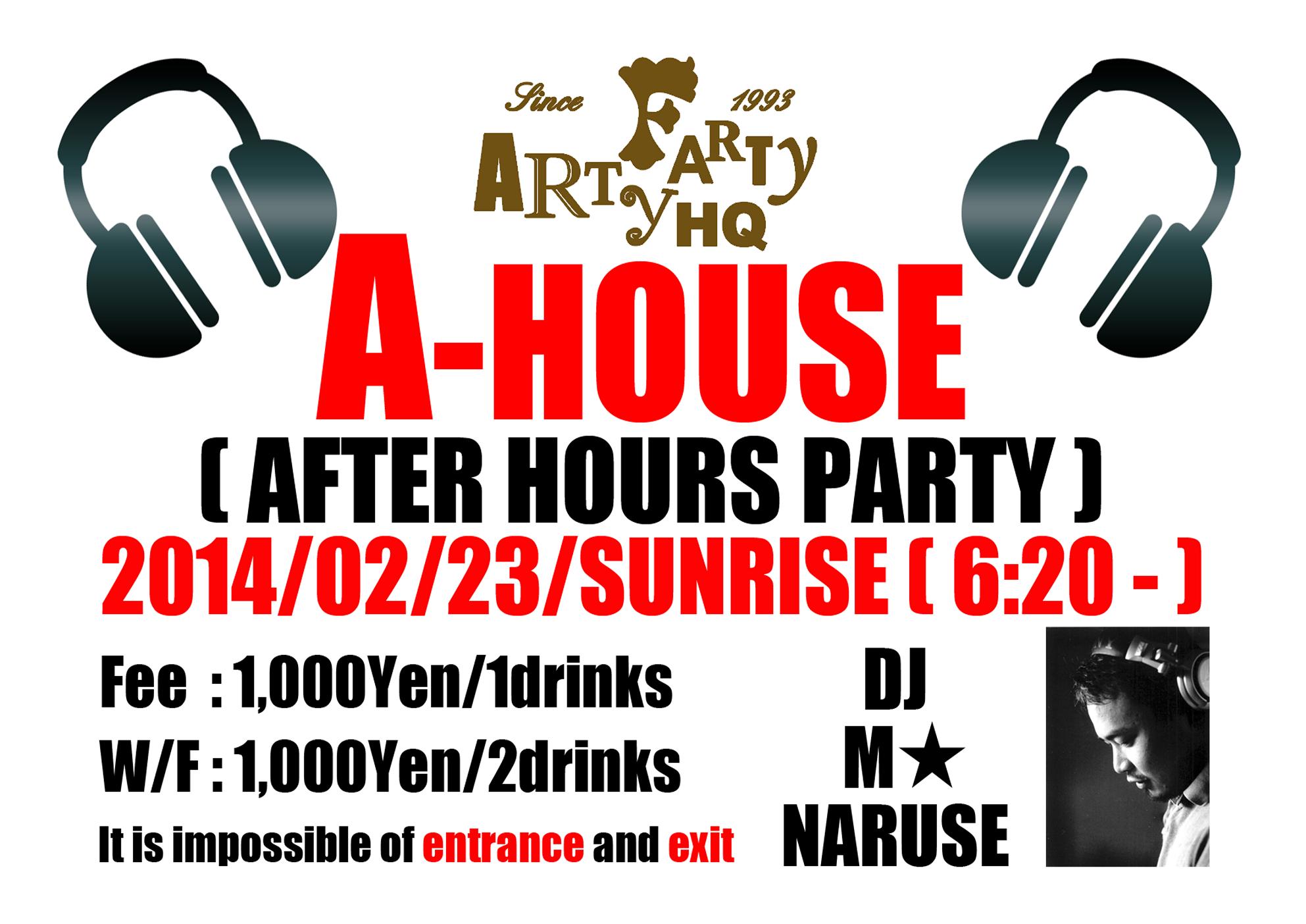 A - HOUSE ( After Hours Party )