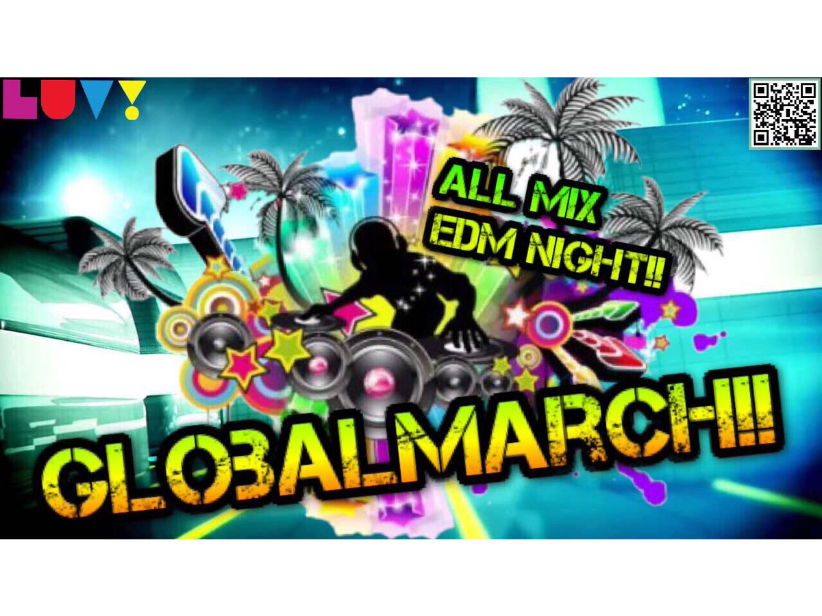 GLOBAL MARCH!!　@LUV! okinawa sakurazaka