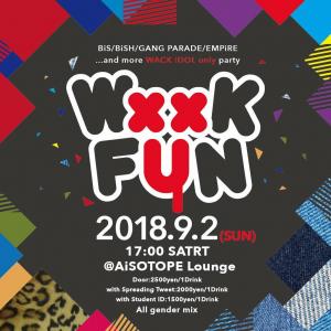 WxxK FUN 　新宿二丁目初のWACKアイドルonlyファンイベント! 1014x1014 115.6kb