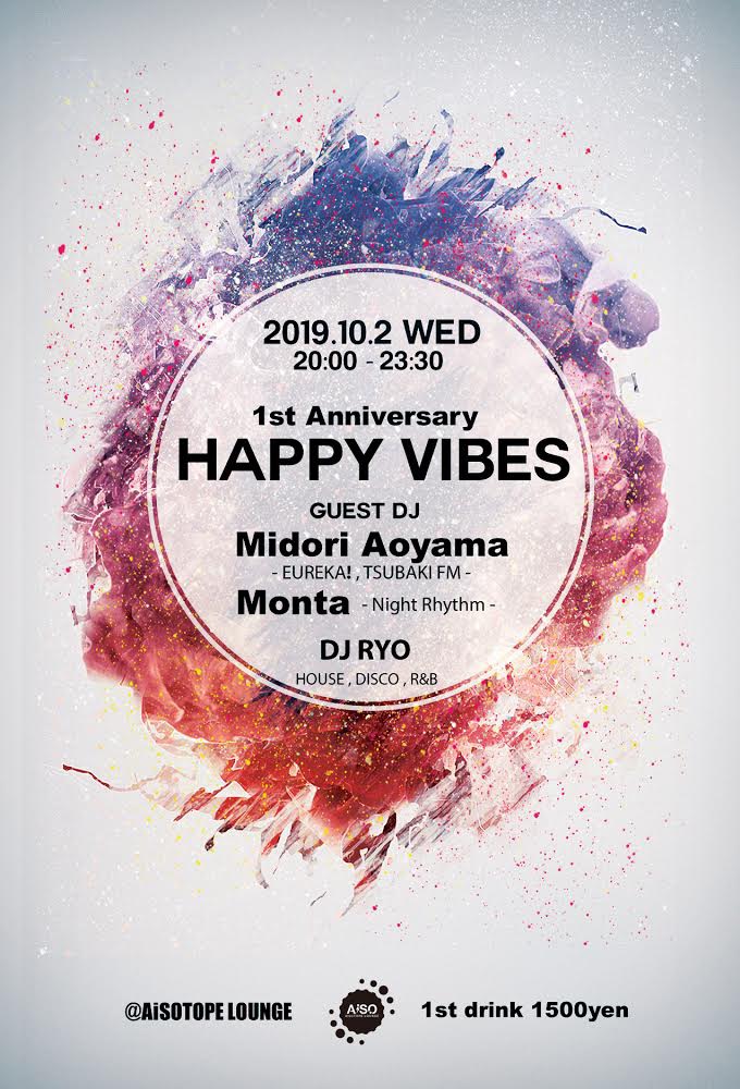 HAPPY VIBES 　- 1st Anniversary -