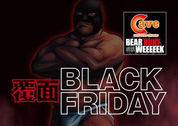 【BEAR HUNT WEEEEEK 2022】覆面 BLACK FRIDAY(2022.09.16 FRI)  - 2000x1413 527.2kb