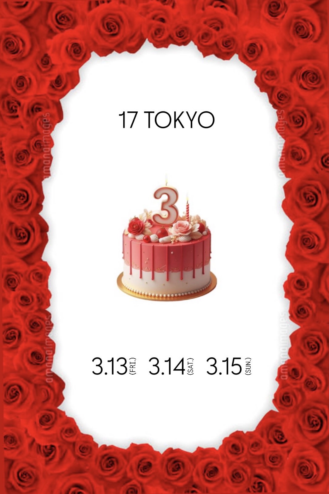 【17 TOKYO】祝【3周年】