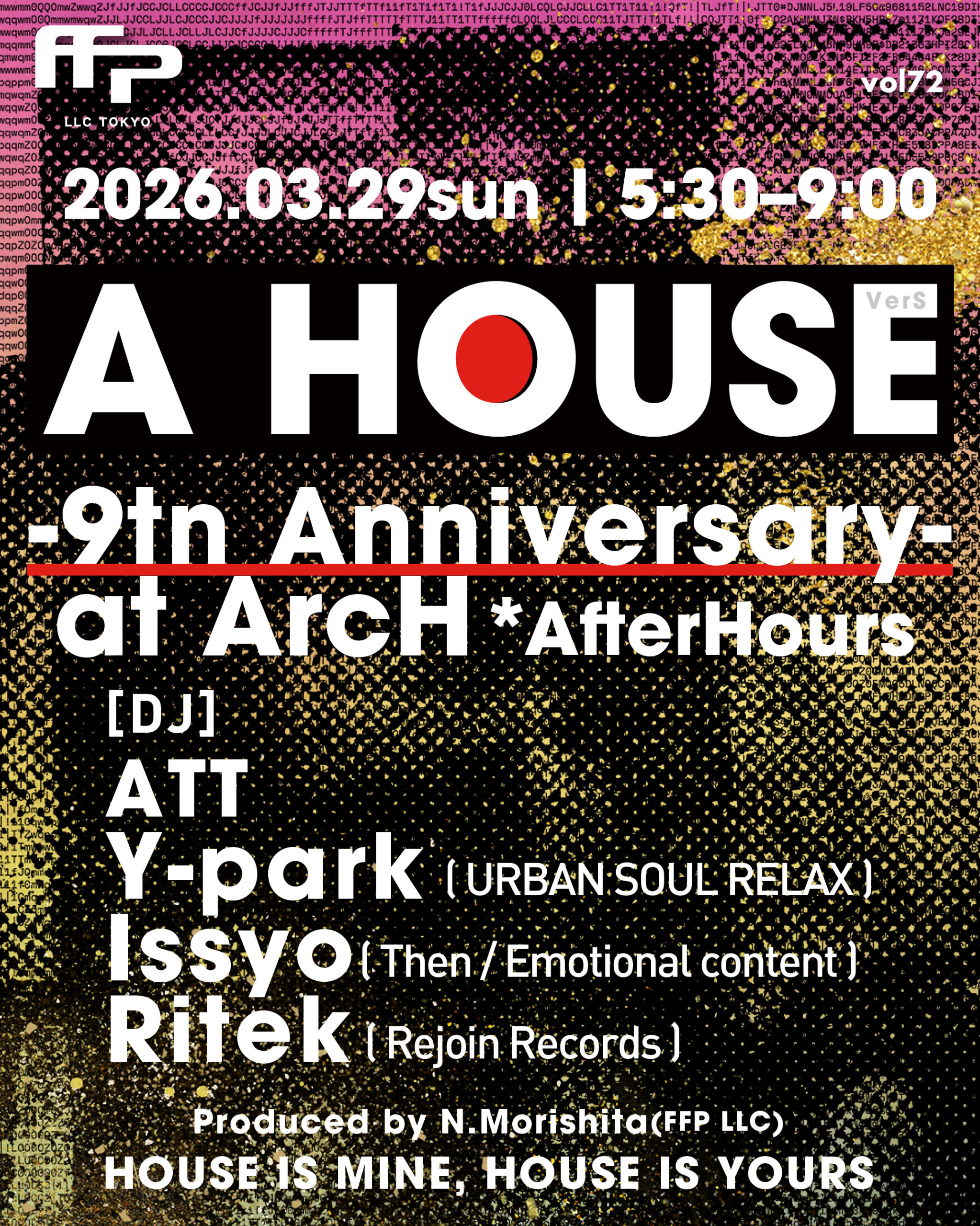 A HOUSE vol 72 ~9th Anniversary after hours~