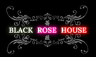 Black Rose House